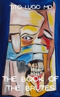 The Book of the Brutes B0H1TNQ2X5 Book Cover