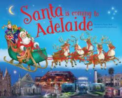 Santa is Coming to Adelaide (Santa is Coming to) 1743409265 Book Cover