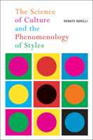 The Science of Culture and the Phenomenology of Styles 0773541047 Book Cover