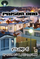 Prison Dad Volume 6 1979391084 Book Cover