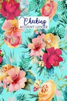Checking Account Ledger: 6 Column Payment Record and Tracker Log Book - Business or Personal Accounting Notebook (Aqua Floral) 1701396947 Book Cover
