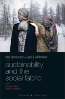 Sustainability and the Social Fabric: Europe's New Textile Industries 1350105775 Book Cover