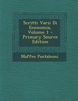 Scritti Varii Di Economia; Volume 1 1018722971 Book Cover