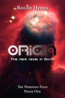 Origin: The Heritage Files - Phase One 1425124607 Book Cover