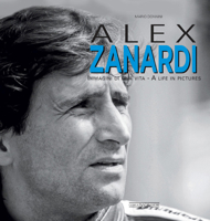 Alex Zanardi: Immagini di una vita/A life in pictures 8879117351 Book Cover