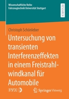 Untersuchung Von Transienten Interferenzeffekten in Einem Freistrahlwindkanal F?r Automobile 3658327170 Book Cover