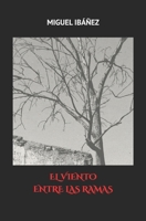 EL VIENTO ENTRE LAS RAMAS (Spanish Edition) B0F3DFT3RP Book Cover
