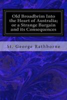 Old Broadbrim Into the Heart of Australia 1720768749 Book Cover