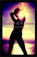 Shadow of A Dream 1403359830 Book Cover