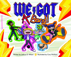 We Got a Band! B0H4NKHC1B Book Cover