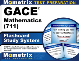 GACE Mathematics (711) Flashcard Study System: GACE Practice Test Questions and Exam Review for the Georgia Assessments for the Certification of Educators 1516729951 Book Cover