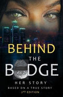 Behind the Badge: Her Story B0CDYKTF9L Book Cover