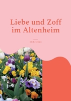 Liebe und Zoff im Altenheim 3754338242 Book Cover