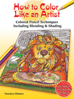 How to Color Like an Artist: Instructions for Blending, Shading & Other Techniques 0486813673 Book Cover