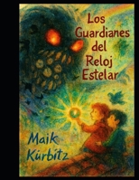 Los Guardianes del Reloj Estelar: El viaje de Emmi y Theo a través de las islas flotantes (Spanish Edition) B0G6Z6K1M3 Book Cover