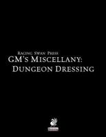 Raging Swan's GM's Miscellany: Dungeon Dressing 0992851378 Book Cover