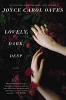 Lovely, Dark, Deep 006235695X Book Cover