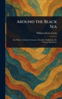 Around the Black Sea 1021888699 Book Cover