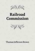 Railroad Commission 1176440950 Book Cover