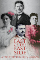 East of the East Side: A True Story 1591522854 Book Cover