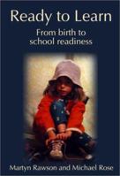 Ready to Learn: From Birth to School Readiness (Early Years) 1903458153 Book Cover
