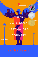 When the Angels Left the Old Country 1646141768 Book Cover