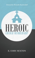 Heroic Church Membership B0CP9Z5S22 Book Cover