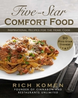 Five-Star Comfort Food: Award-Winning Recipes for the Home Cook 1510780114 Book Cover