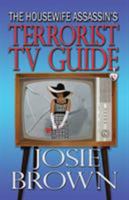 The Housewife Assassin's Terrorist TV Guide: Book 14 - The Housewife Assassin Mystery Series 1942052774 Book Cover