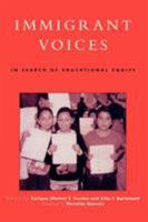Immigrant Voices: In Search of Educational Equity 0742500411 Book Cover