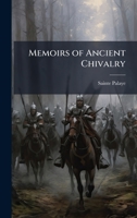 Memoirs of Ancient Chivalry 1023899957 Book Cover