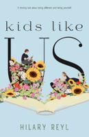 Kids Like Us 1250180694 Book Cover
