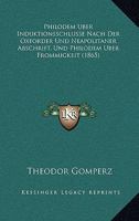 Philodem Uber Induktionsschlusse Nach Der Oxforder Und Neapolitaner Abschrift, Und Philodem Uber Frommigkeit (1865) 1167603397 Book Cover