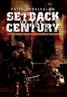 Setback of the Century: 11th September Cracks on the Mirrors of Iraq War 1456891758 Book Cover