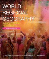 World Regional Geography: Global Patterns, Local Lives 0716719045 Book Cover