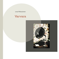 Varvara Schantin (Finnish Edition) 9528050468 Book Cover