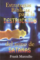 Estrategias B-Blicas Para La Destruccin de Satans: Biblical Strategies for the Destruction...Satan 9589269869 Book Cover
