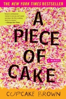 A Piece of Cake: A Memoir 1400052297 Book Cover