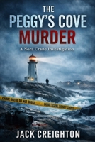 The Peggy’s Cove Murder: A Nora Crane Investigation in Nova Scotia B0GTM3LGWT Book Cover