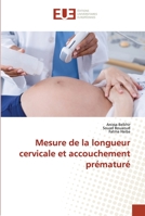 Mesure de la longueur cervicale et accouchement prématuré 620345530X Book Cover