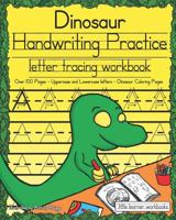 Dinosaur Handwriting Practice: Letter Tracing Workbook 1790423155 Book Cover