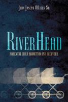 Riverhead: Parental Child Abduction and Recovery 1545139679 Book Cover