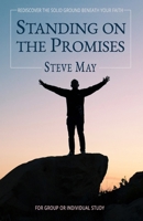 Standing On the Promises: Build Your Life on God's Everlasting Goodness 1964597021 Book Cover