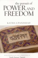 The Pursuit of Power and Freedom: Upanishad 0893892742 Book Cover