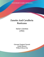 Zanetto; And, Cavalleria Rusticana 1120960827 Book Cover