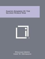 Famous bombers of the Second World War 0385124678 Book Cover