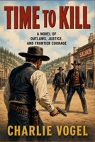 Time to Kill B0H7TPJBWF Book Cover
