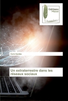Un extraterrestre dans les réseaux sociaux 6202295465 Book Cover