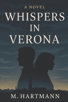Whispers in Verona B0FJQGFLC8 Book Cover