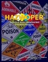 HAZWOPER: Hazardous Waste Operations and Emergency Response 1716884950 Book Cover